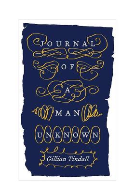 【预售】一个无名男子的日记Journal of a Man Unknown英文文学小说Gillian Tindall平装Spitalfields Life Books Ltd进口原版书9