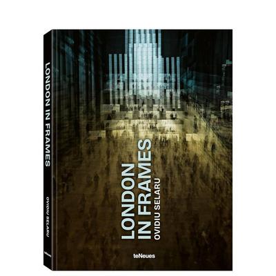 【预售】框中的伦敦 奥维迪乌塞拉鲁London in Frames英文摄影集街拍Ovidiu Selaru精装teNeues进口原版书9783961717385