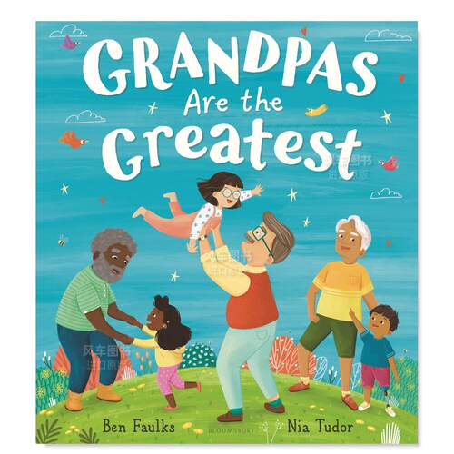 【预售】外公*好了英文儿童绘本人际关系进口原版外版书精装Grandpas Are the GreatestBen FaulksBloomsbury USA
