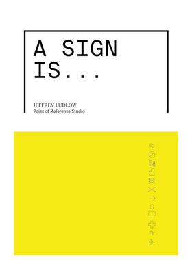 【预售】一个标志A Sign Is英文建筑设计建筑风格与材料构造Jeffrey Ludlow平装ORO Editions进口原版书9781961856721