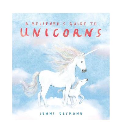 【现货】信徒的独角兽指南A Believer's Guide to Unicorns英文儿童绘本虚构类Jenni Desmond精装Hodder Children books进口原版书