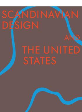 【现货】斯堪的纳维亚设计与美国1890年至1980年Scandinavian Design & the United States英文综合设计Bobbye Tigerman精装Prest