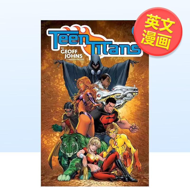 【预售】少年泰坦 by杰夫 琼斯 合集 第1卷Teen Titans by Geoff Johns Compendium One英文漫画图书平装DC Comics9781799507925