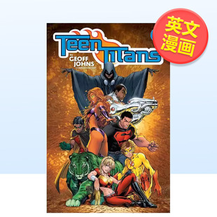 【预售】少年泰坦 by杰夫 琼斯 合集 第1卷Teen Titans by Geoff Johns Compendium One英文漫画图书平装DC Comics9781799507925