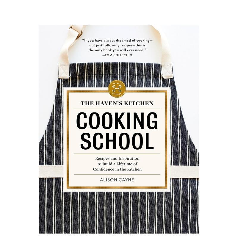 【现货】哈文厨房烹饪学校The Haven‘s Kitchen Cooking School英文餐饮Alison Cayne精装Artisan进口原版书9781579656737图片