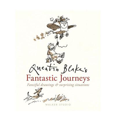 【现货】昆汀布莱克的奇幻之旅Quentin Blake's Fantastic Journeys英文儿童绘本插画师Quentin Blake精装6-9岁Walker Books UK进