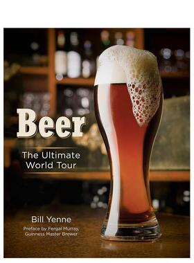 【现货】啤酒走遍世界Beer英文餐饮Bill Yenne精装进口原版书Chartwell Books9780785843771