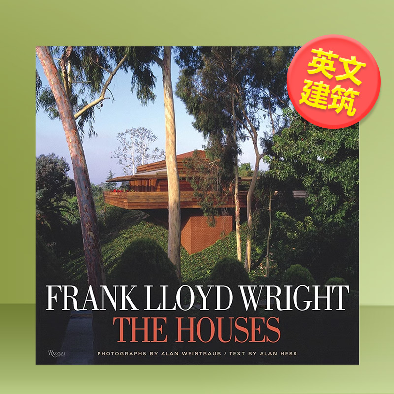 【预售】弗兰克·劳埃德·赖特：房子英文设计建筑师/工作室精装进口原版外版书籍Frank Lloyd Wright: The Houses