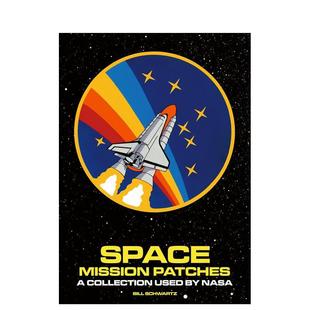 Mission Patches英文平面字体图案标志设计Bill Books进口原版 现货 书 Art NASA美国航空航天局视觉收藏Space ACC Schwartz精装