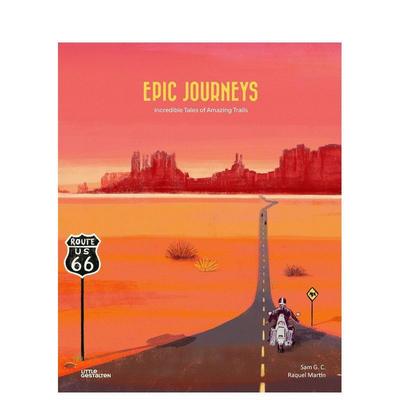 【现货】史诗旅程神奇路线的精彩故事Epic Journeys Incredible Tales Of Amazing Trails英文儿童绘本交通工具城市人文3-6岁精装