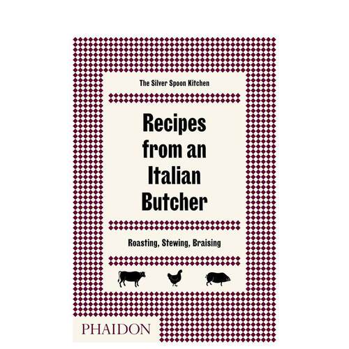 【预售】Recipes from an Italian Butcher: Roasting  Stewing  Braising，意大利屠夫食谱：烤、炖、烧