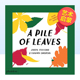 Tamara 现货 书纸板A Shopsin 一堆树叶英文儿童艺术启蒙进口原版 Fulford?著Phaidon Jason Pile Leaves Press出版