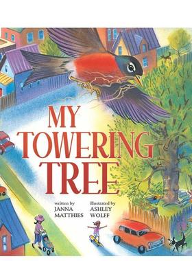 【预售】我高耸的树英文儿童绘本知识百科进口原版图书精装My Towering Tree6岁-9岁Janna MatthiesBeach Lane Books