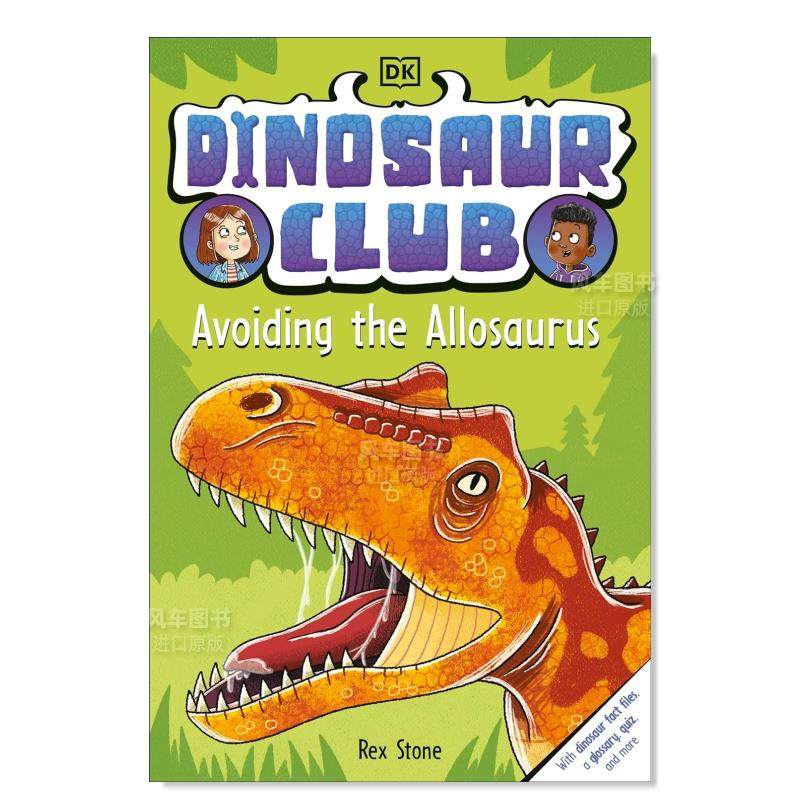 【预售】恐龙俱乐部：避开异特龙英文青少年读物进口原版外版书平装14岁以上Dinosaur Club: Avoiding the AllosaurusRex StoneDK