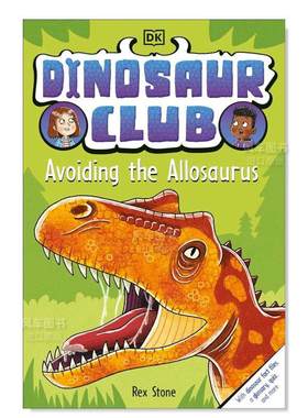 【预售】恐龙俱乐部：避开异特龙英文青少年读物进口原版外版书平装14岁以上Dinosaur Club: Avoiding the AllosaurusRex StoneDK