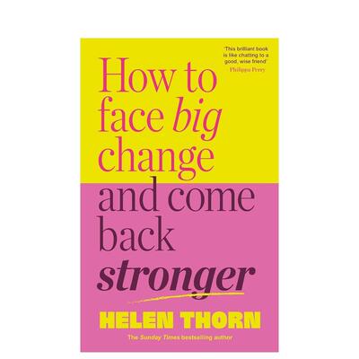 【预售】如何面对变：并变得更加强大 How to Face Big Change: and Come Back Stronger 原版英文生活综合