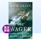 Wager 书籍The 进口原版 Shipwreck Tale 外版 Murder 现货 赌局英文文学小说精装 Mutiny and 2023亚马逊编辑年度好书