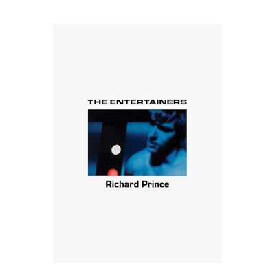 【预 售】查德·普林斯：艺人 1982–1983Richard Prince: The Entertainers 1982–1983英文艺术家艺术工作室进口原版图书精装Ric