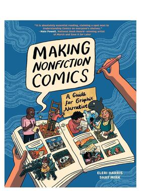 【预售】【Abrams】非虚构漫画创作指南图像叙事艺术Making Nonfiction Comics: A Guide for Graphic Narrative英文漫画图书Shay