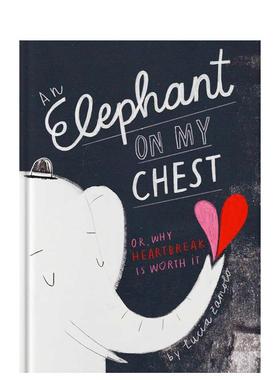 【现货】胸口的大象为何心碎是值得疗愈漫画An Elephant on My Chest  Or Why Heartbreak Is Worth It英文漫画Lucia Zamolo精装T