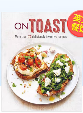 【预售】吐司超过70种别出心裁的食谱On Toast More than 70 deliciously inventive recipes英文餐饮精装Ryl进口原版书Ryland Pe