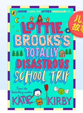 【预售】洛蒂·布鲁克斯彻底灾难性的修学旅行英文儿童故事进口原版书简装Lottie Brooks's Totally Disastrous School-Trip K