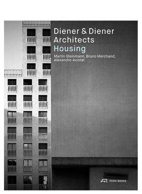 【预售】迪纳与迪纳建筑师事务所住宅集Diener & Diener Architects - Housing英文建筑设计风格与材料构造Martin Steinmann平装P
