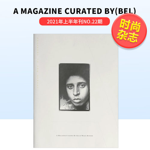 【订阅】A magazine curated by 西班牙英文时尚潮流杂志 2021年上半年刊NO.22期 Grace Wales Bonner服装品牌 D338