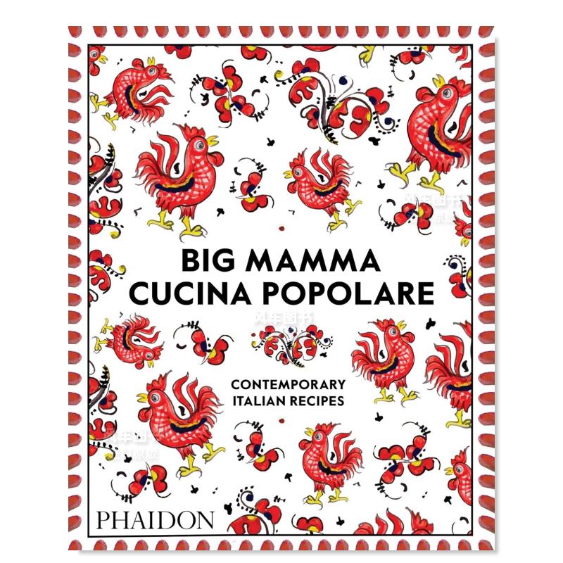 【预售】胖大婶意大利餐厅食谱:当代意大利菜英文餐饮进口原版外版书精装Big Mamma Cucina Popolare: Contemporary Italian Reci
