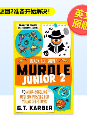 【预售】少年谜团2准备开始解决！【Murdle Puzzle】Murdle Junior 2 Ready， Set， Solve!英文生活综合进口原版书G. T. Karber平