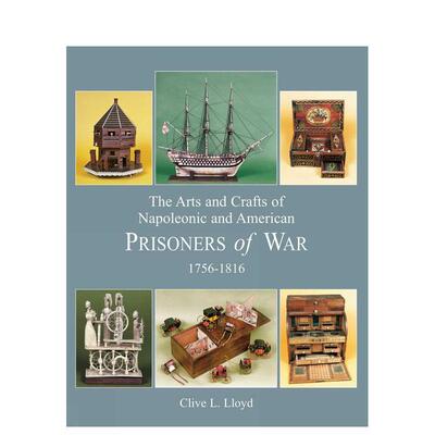 【预售】拿破仑与美国战俘的艺术和工艺品 1756-1816 Arts and Crafts of Napoleonic  原版英文艺术画册画集