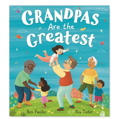 【预售】外公*好了英文儿童绘本人际关系进口原版外版书精装Grandpas Are the GreatestBen FaulksBloomsbury USA