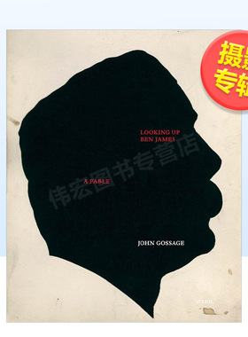 【预售】John Gossage：公路摄影英文摄影摄影师专辑进口原版外版书精装John Gossage: Looking Up Ben James: A Fabl John Goss