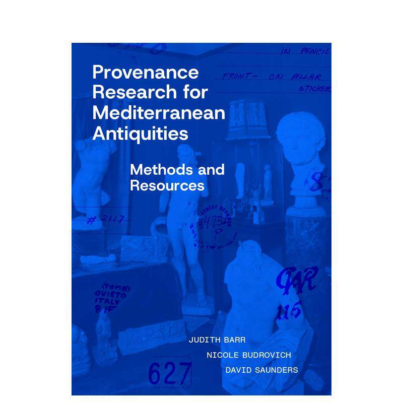 【预售】地中海古物来源研究:方法与资源Provenance Research for Mediterranean Antiquity英文进口原版艺术画册画集外文图书Ba
