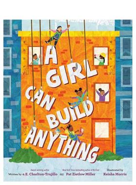 【现货】女孩无所不能A Girl Can Build Anything英文儿童绘本自我认知情绪管理CHARLTON-TRUJILLO精装Penguin Books 6-9岁进口原