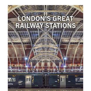 【现货】伦敦的宏伟地铁站建筑London’s Great Railway Stations英文建筑设计风格与材料构造Oliver Green精装Frances Lincoln P
