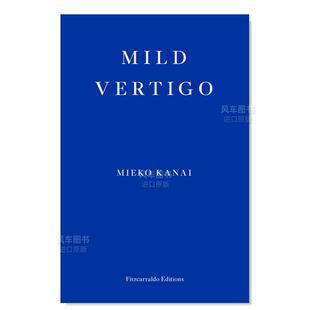 Vertigo Editions 轻度眩晕英文文学小说进口原版 Fitzcarraldo Kanai Mieko 14岁以上Mild 书简装 外版 预售