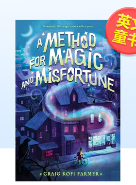 【预售】魔法与厄运的法则A Method for Magic and Misfortune英文儿童图书青少年读物Craig Kofi Farmer精装9-12岁Roaring Brook
