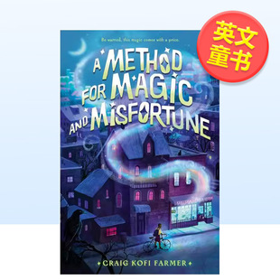 【预售】魔法与厄运的法则A Method for Magic and Misfortune英文儿童图书青少年读物Craig Kofi Farmer精装9-12岁Roaring Brook