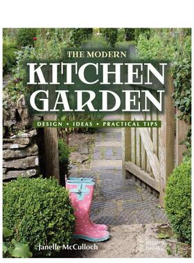 【预售】现代厨房花园设计创意实用技巧The Modern Kitchen Garden英文生活综合Janelle McCulloch精装Images Publishing进口原版
