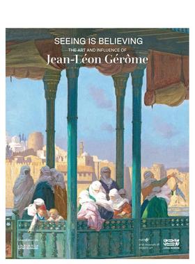 【预售】眼见为实Seeing is Believing英文艺术家艺术工作室Jean-Leon Gerome平装Silvana进口原版书9788836659326