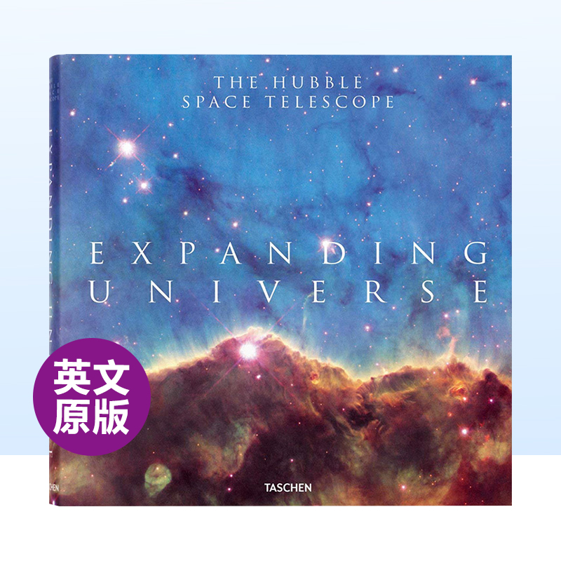 【现货】膨胀的宇宙:来自哈勃太空望远镜的照片英文摄影集综合作品精装进口原版外版书Expanding Universe. Photographs from the