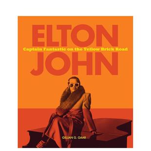 神奇队长Elton John英文音乐Gillian 进口原版 埃尔顿约翰黄砖路上 Gaar精装 书Motorbooks9780760387603 预售