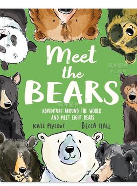 【预售】认识世界上的八种熊英文儿童绘本动物生态环保进口原版外版书精装3岁-6岁【Meet the】Meet the BearsKate Peridot welb
