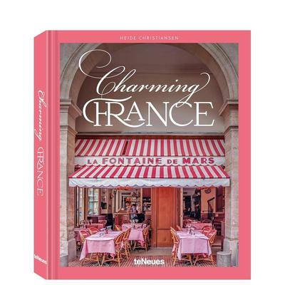 【现货】【魅力国度】迷人的法国英文旅行进口原版书【Charming Countries】Charming France精装Heide ChristiansenteNeues