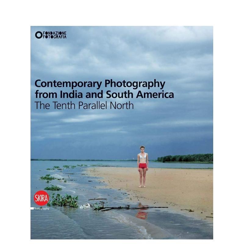 当代摄影：北纬十度（印度与南美