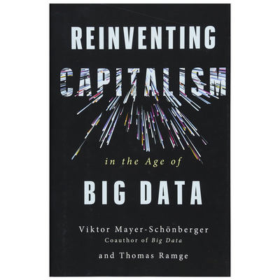 【预 售】大数据时代重塑资本主义英文社会科学进口原版书Reinventing Capitalism in the Age of Big Data精装Viktor Mayer-Sch?n