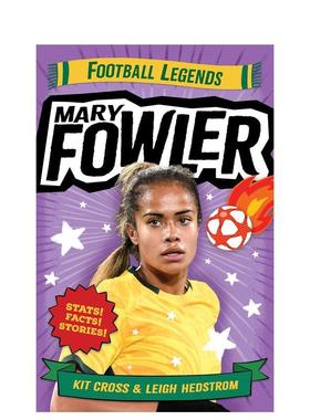 【预售】玛丽福勒足球传奇英文儿童漫画进口原版图书3-6岁平装Mary Fowler: Football LegendsKit Cross Leigh HedstromMurdoch