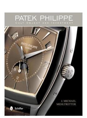 【预售】百达翡丽藏品与投资Patek Philippe英文珠宝首饰J Michael Mehltretter精装Schiffer进口原版书97807 342134