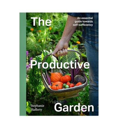 【预售】高产花园迈向自给自足的备指南 The Productive Garden An essential guide towards 原版英文生活综合9780711293335